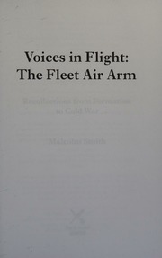 Voices In Flight The Fleet Air Arm Smith Malcolm Air Engineer Officer