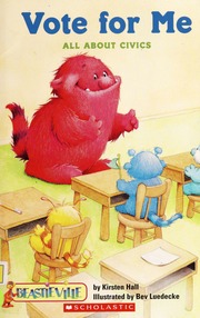 Vote For Me All About Civics Hall Kirsten Luedecke Bev Illustrator