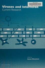 Viruses And Interferon Current Research Mossman Karen