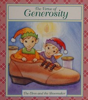The Virtue Of Generosity The Elves And The Shoemaker Boudart