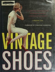 Vintage Shoes Collecting And Wearing Twentiethcentury Designer Footwear Cox