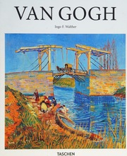 Vincent Van Gogh 18531890 Vision And Reality Walther Ingo F