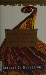 The Voyage Of The Short Serpent Du Boucheron Bernard