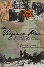The Virginia Plan William B Thalhimer A Rescue From Nazi Germany Gillette