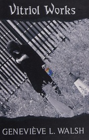 Vitriol Works Walsh Genevieve L Author