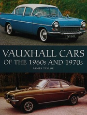 Vauxhall Cars Of The 1960s And 1970s Taylor James