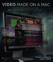 Video Made On A Mac Production And Postproduction Using Apple Final Cut Studio And Adobe Creative Suite Harrington