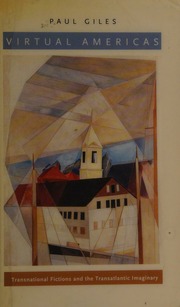 Virtual Americas Transnational Fictions And The Transatlantic Imaginary Giles