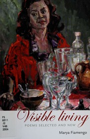 Visible Living Poems Selected And New Fiamengo Marya Mayne