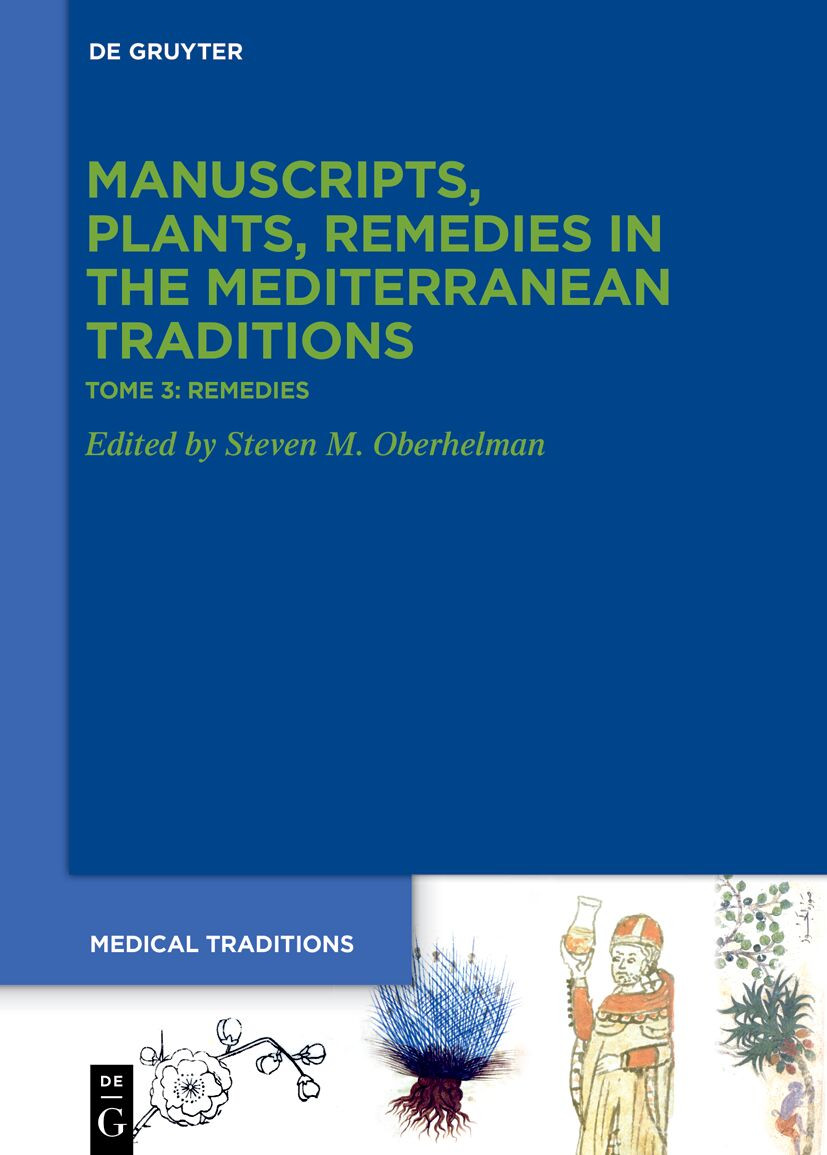 Tome 3 Remedies Pharmacy Drugs Archaeology Tradition Steven M Oberhelman