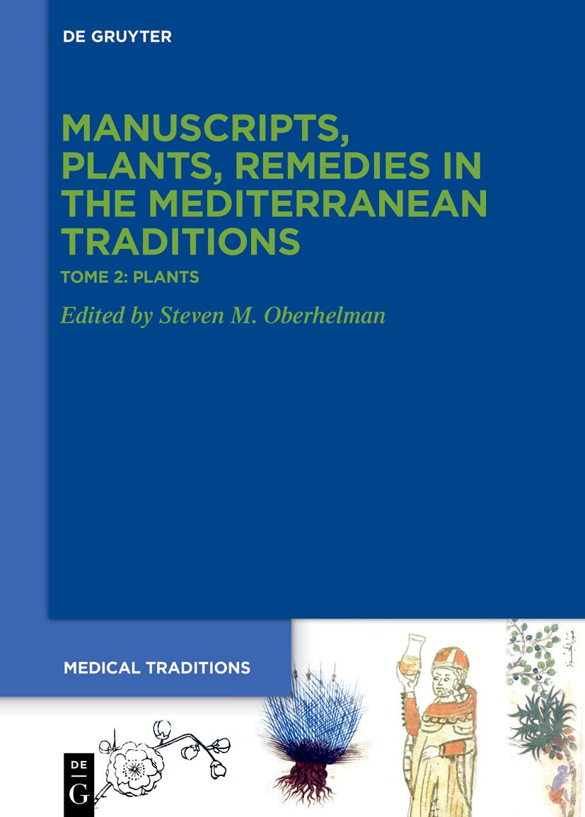 Tome 2 Plants Botany Gardens Materia Medica Ethnopharmacology Steven M Oberhelman