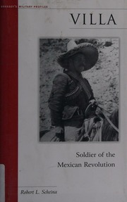Villa Soldier Of The Mexican Revolution Scheina Robert L