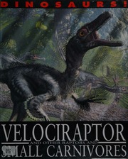Velociraptor And Other Raptors And Small Carnivores West David