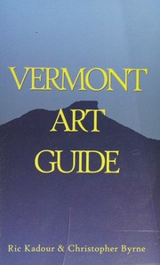 Vermont Art Guide Kadour Ric Byrne Christopher