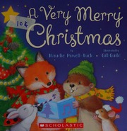 A Very Merry Christmas Powelltuck Maudie Author Guile Gill Illustraor