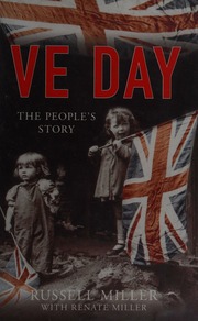 Ve Day The Peoples Story Miller Russell Miller Renate Miller