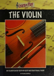 The Violin An Illustrated Stepbystep Instructional Guide 1st Edition Cappelli