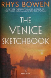 The Venice Sketchbook A Novel Bowen Rhys Author