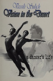 Vision In The Desert A Dancers Life Sulich Vassili