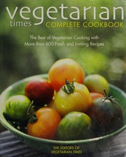 Vegetarian Times Complete Cookbook 2 Edition Greeley Alexandra