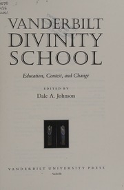 Vanderbilt Divinity School Education Contest And Change 1 Edition Johnson