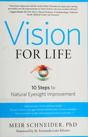 Vision For Life 10 Steps To Natural Eyesight Improvement Revised Edition Schneider