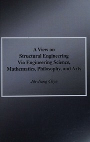 A View On Structural Engineering Via Engineering Science Mathematics Philosophy And Arts Second Edition Chyu