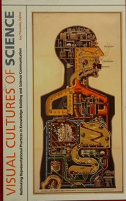 Visual Cultures Of Science Rethinking Representational Practices In Knowledge Building And Science Communication Pauwels