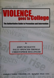 Violence Goes To College The Authoritative Guide To Prevention And Intervention Nicoletti