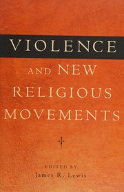 Violence And New Religious Movements Lewis James R