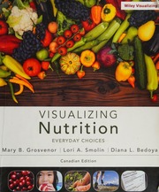Visualizing Nutrition Everyday Choices Canadian Edition Grosvenor
