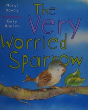The Very Worried Sparrow Doney Meryl 1942 Hansen Gaby