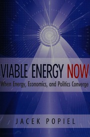 Viable Energy Now When Energy Economics And Politics Converge Popiel