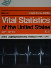 Vital Statistics Of The United States 2020 Births Life Expectancy Deaths And Selected Health Data Hattis