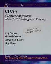 Vivo A Semantic Approach To Scholarly Networking And Discovery Borner