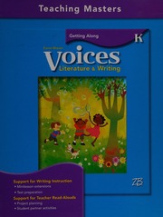 Voices Literature Writing Grade K Getting Along Teacher Edition Snow