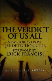 The Verdict Of Us All Stories By The Detection Club To Celebrate The Eightieth Birthday Of Hrf Keating Large Print Ed Lovesey
