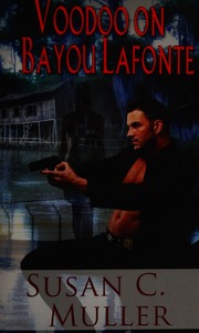 Voodoo On Bayou Lafonte Muller Susan C