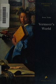Vermeers World An Artist And His Town Netta Irene Vermeer
