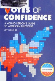 Votes Of Confidence A Young Persons Guide To American Elections Fleischer