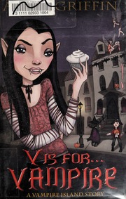V Is For Vampire A Vampire Island Story Griffin Adele
