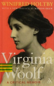 Virginia Woolf A Critical Memoir Holtby Winifred 18981935