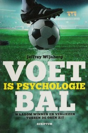 Voetbal Is Psychologie Dutch Edition Unknown