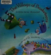 The Village Of Basketeers Rymond Lynda Gene Author Ceccoli Nicoletta