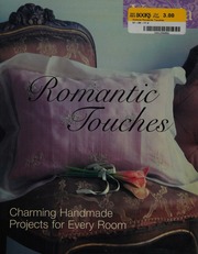 Victoria Romantic Touches Charming Handmade Projects For Every Room 1st Pbk Ed Edition Haslam
