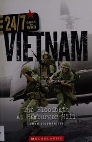 Vietnam The Bloodbath At Hamburger Hill Diconsiglio John