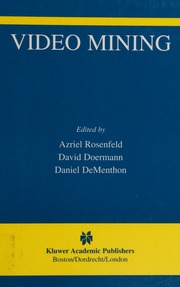 Video Mining Dimacs Workshop On Video Mining 2002 Rutgers University