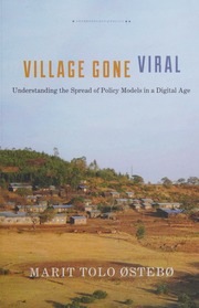 Village Gone Viral Understanding The Spread Of Policy Models In A Digital Age østebø