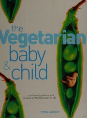 The Vegetarian Baby And Child Jackson Petra