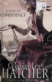 A Vote Of Confidence A Novel Hatcher Robin Lee
